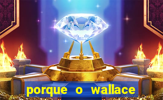 porque o wallace saiu do cruzeiro